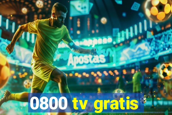 0800 tv gratis